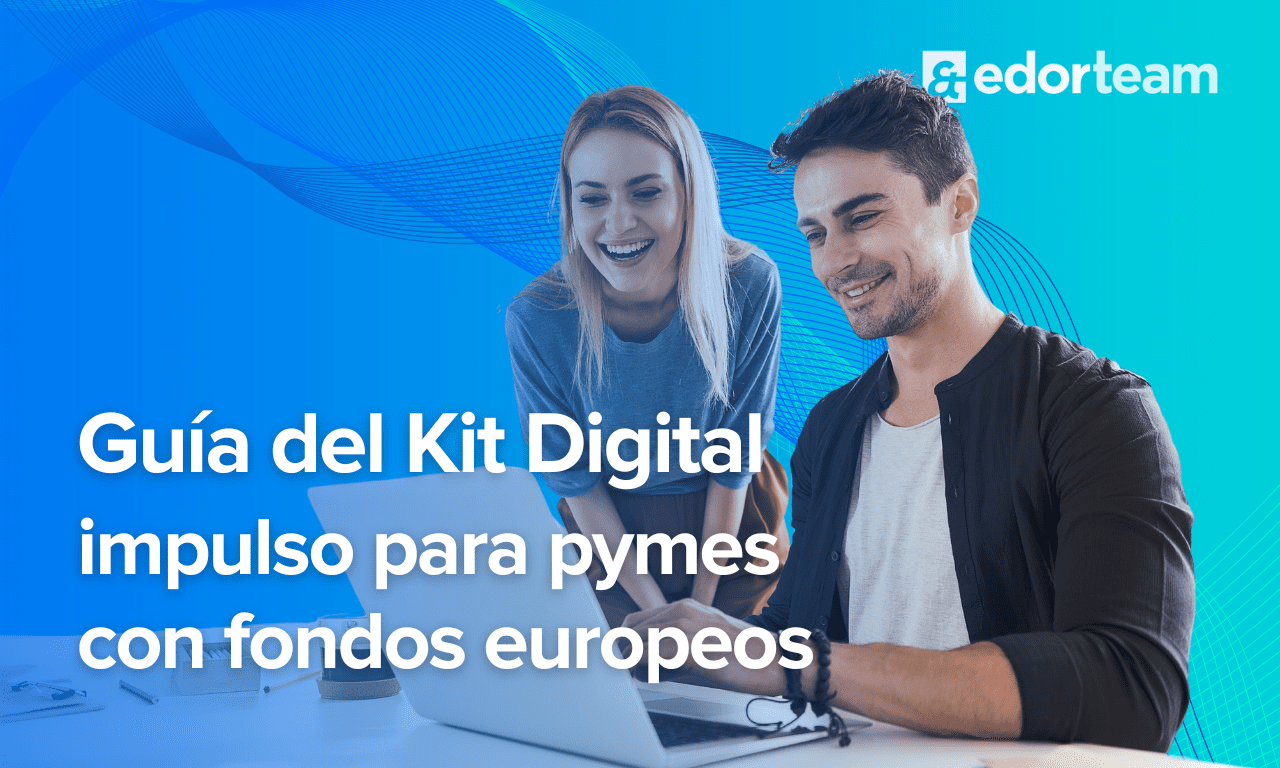 Guía completa sobre el kit digital impulso para PYMES con fondos europeos