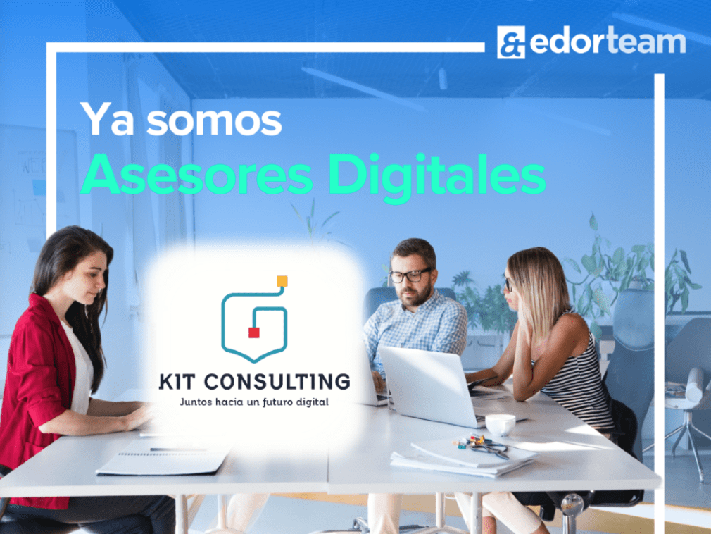 Edorteam ya es Asesor Digital adherido al programa Kit Consulting