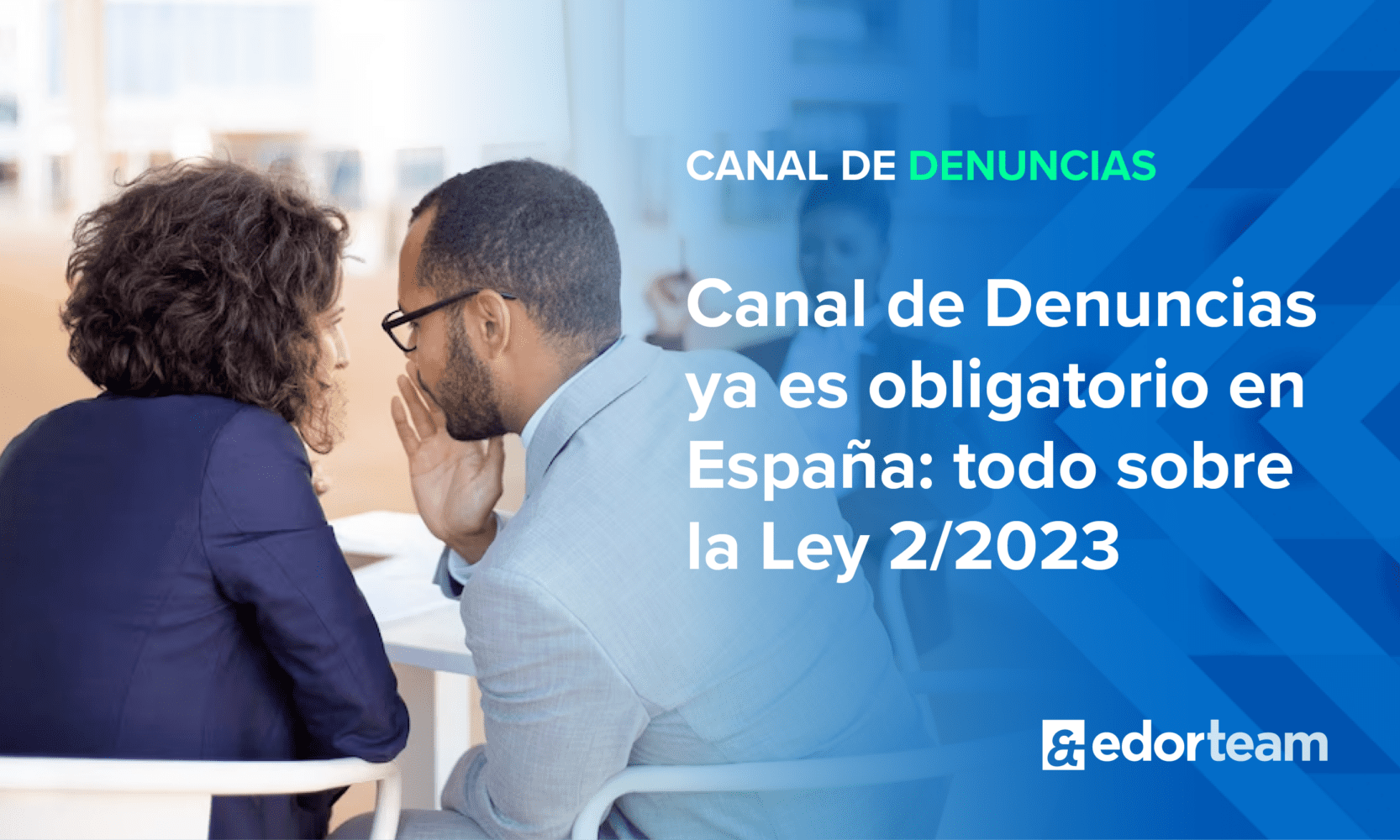 La Ley 2/2023 de Protección al Denunciante ya ha sido publicada en el BOE